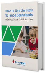 Use the New Science Standards to Develop Students' Grit and Rigor