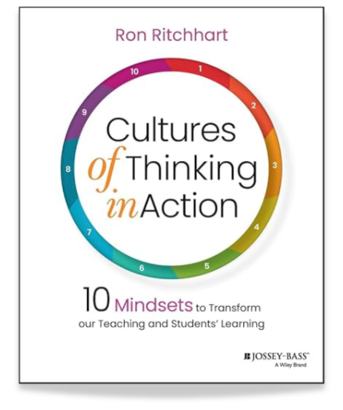 Ron Ritchhart Cultures of Thinking in Action Resources | KnowAtom